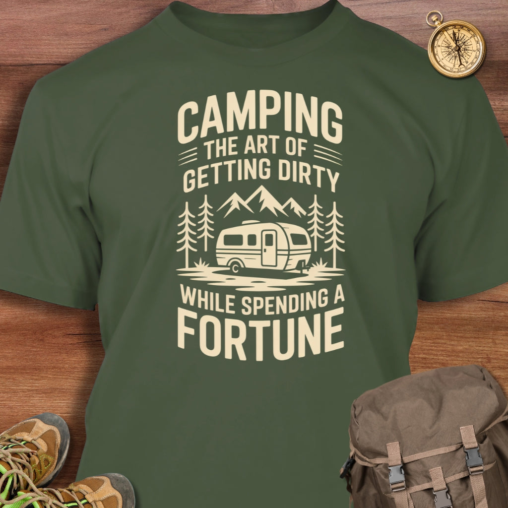 Camping Art of Getting Dirty T-Shirt
