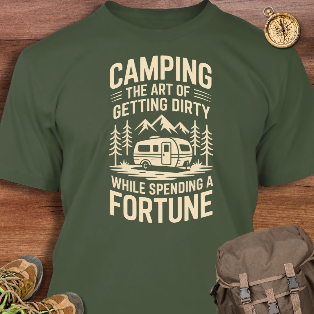 Camping Art of Getting Dirty T-Shirt