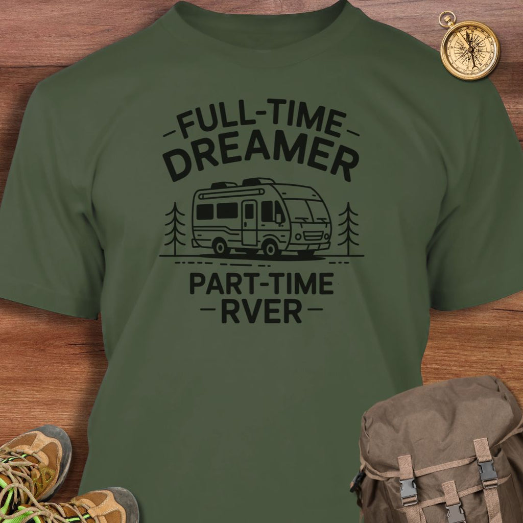 Full Time Dreamer T-Shirt