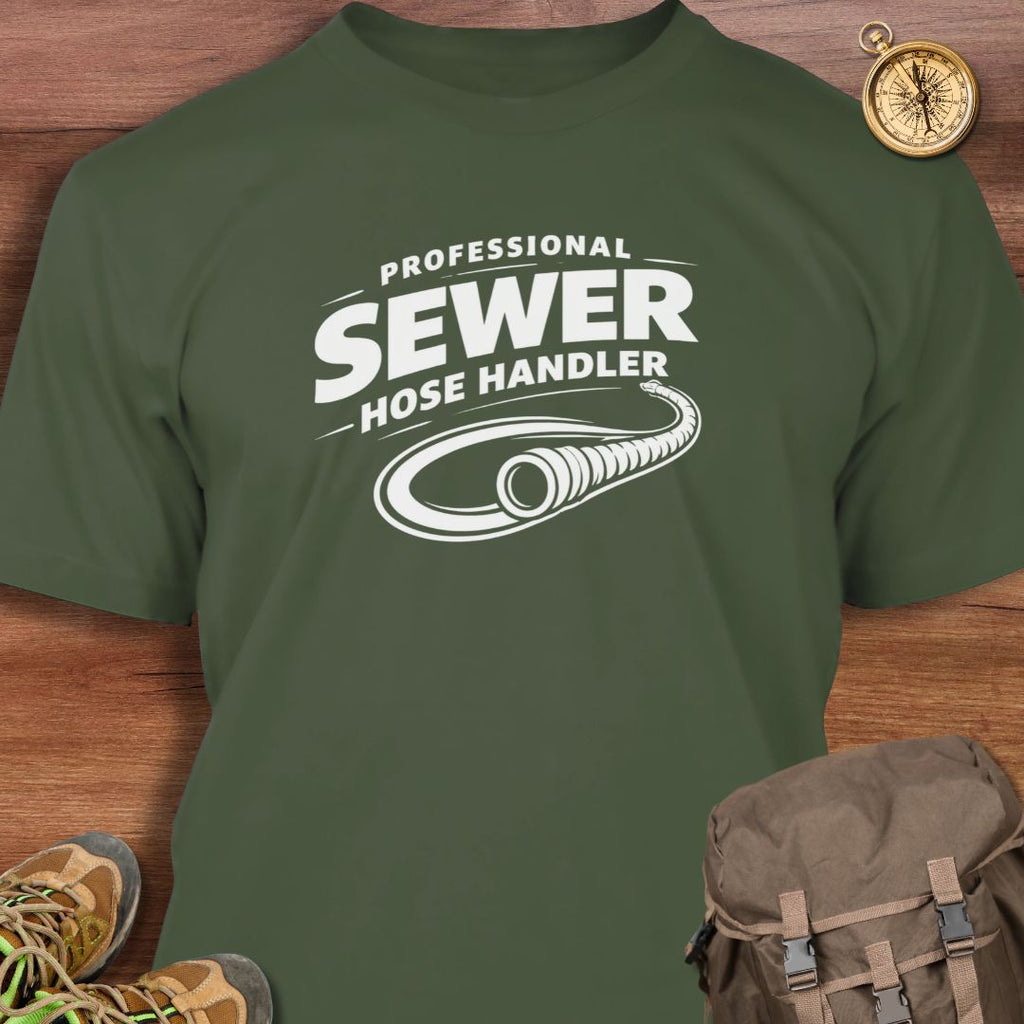 Professional Sewer Hose Handler T-Shirt