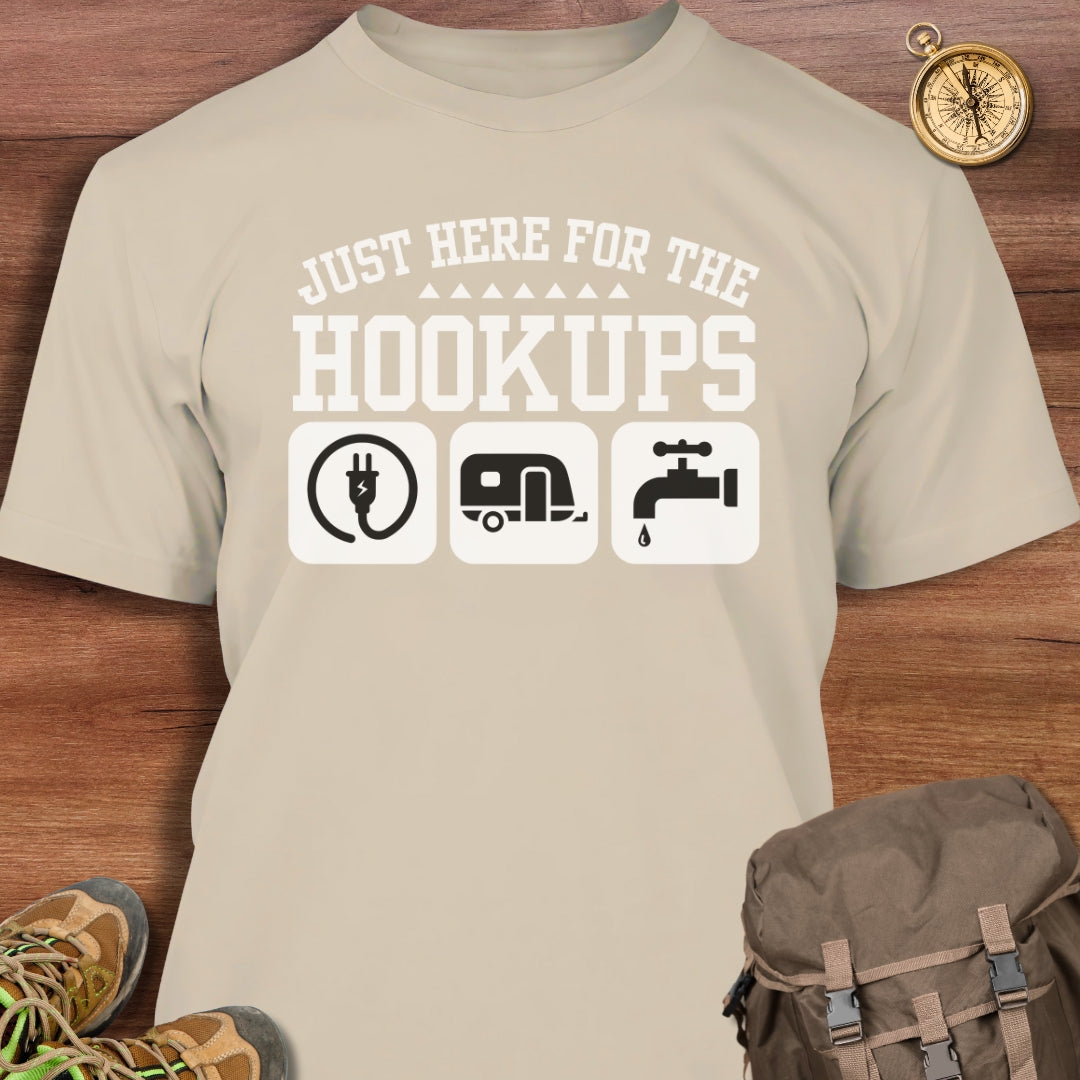 Here for Hookups T-Shirt