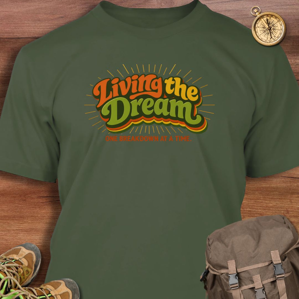 Living The Dream T-Shirt