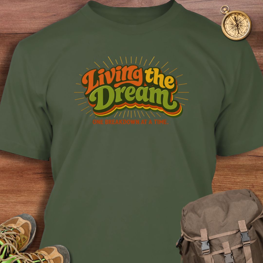 Living The Dream T-Shirt