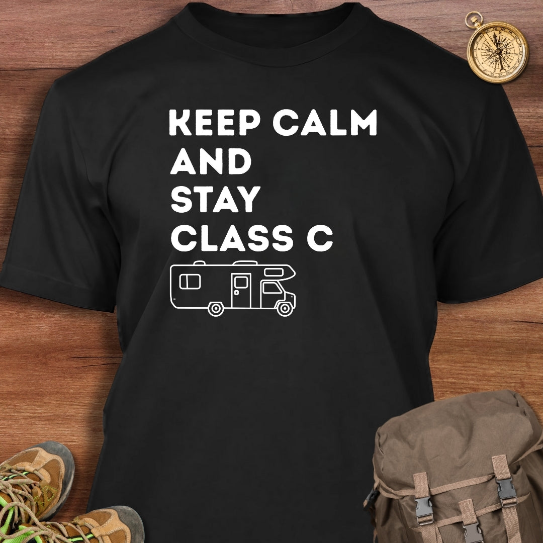 Keep Calm & Stay Class C T-Shirt
