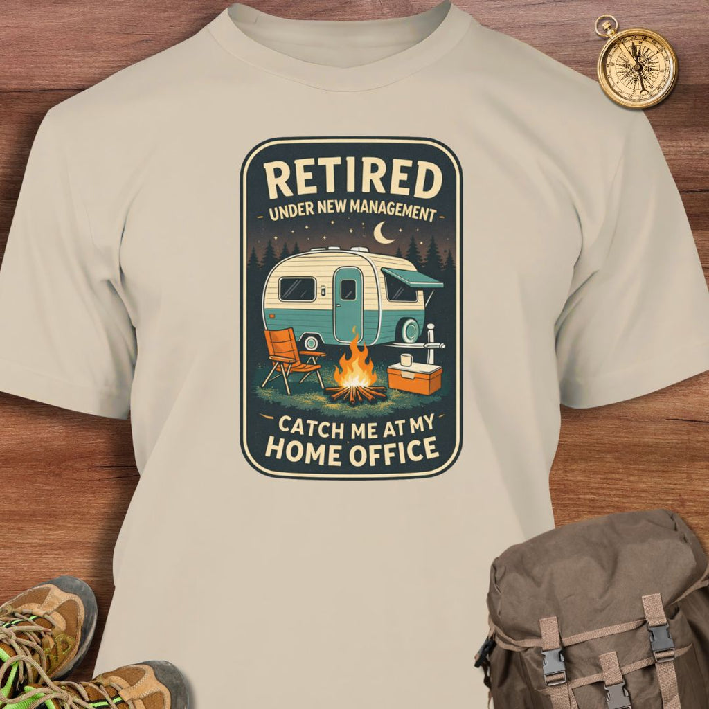 Retired Under New Management T-Shirt