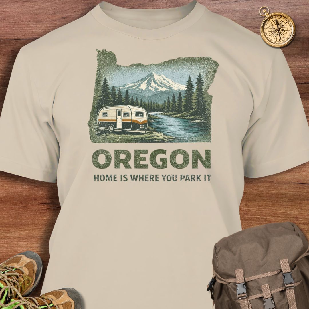 Oregon Home Is Where You Park It T-Shirt