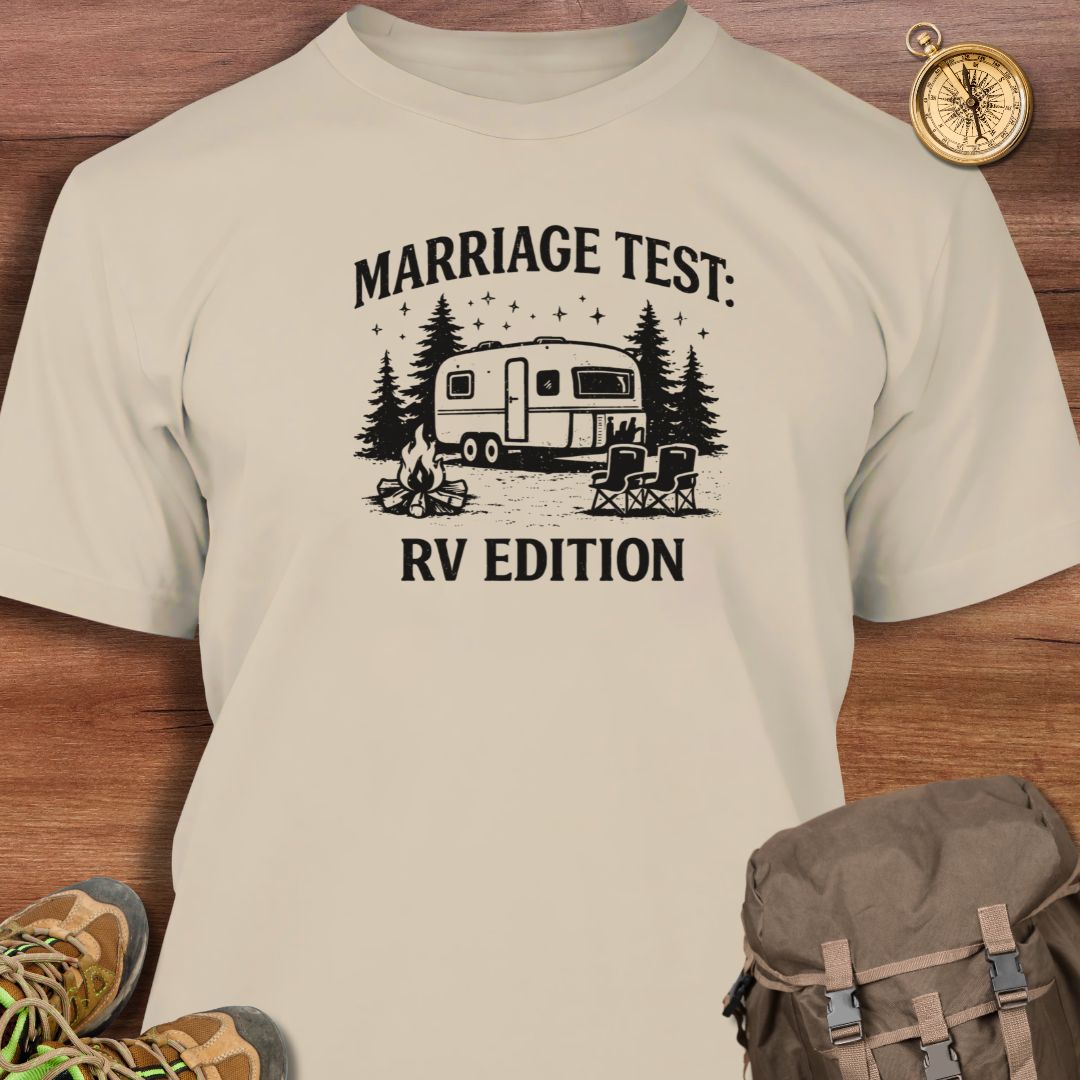 Marriage Test RV Edition T-Shirt