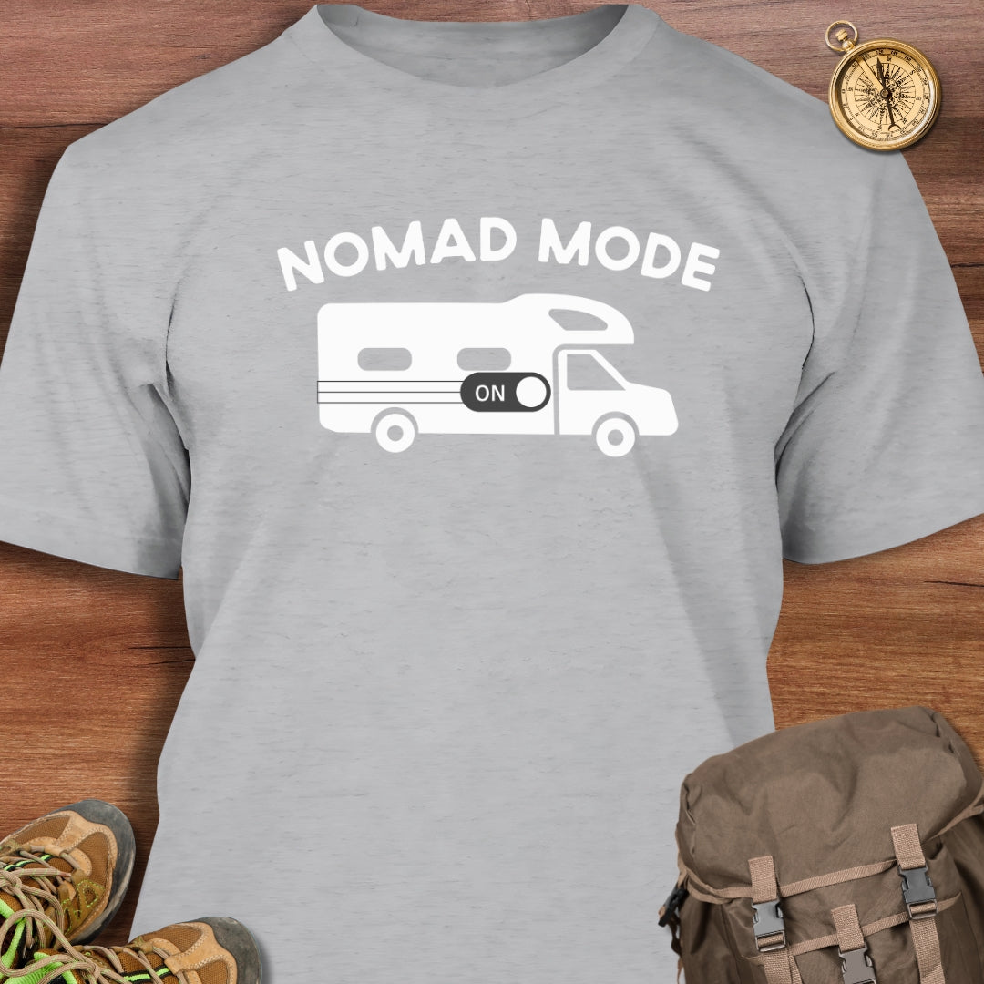 Nomad Mode On T-Shirt