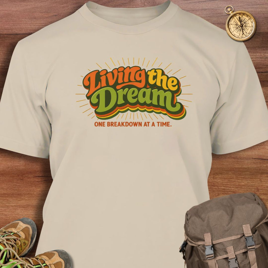 Living The Dream T-Shirt