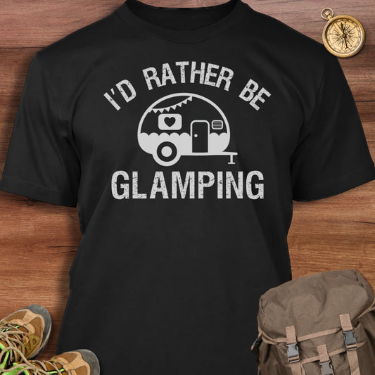 Rather Be Glamping T-Shirt