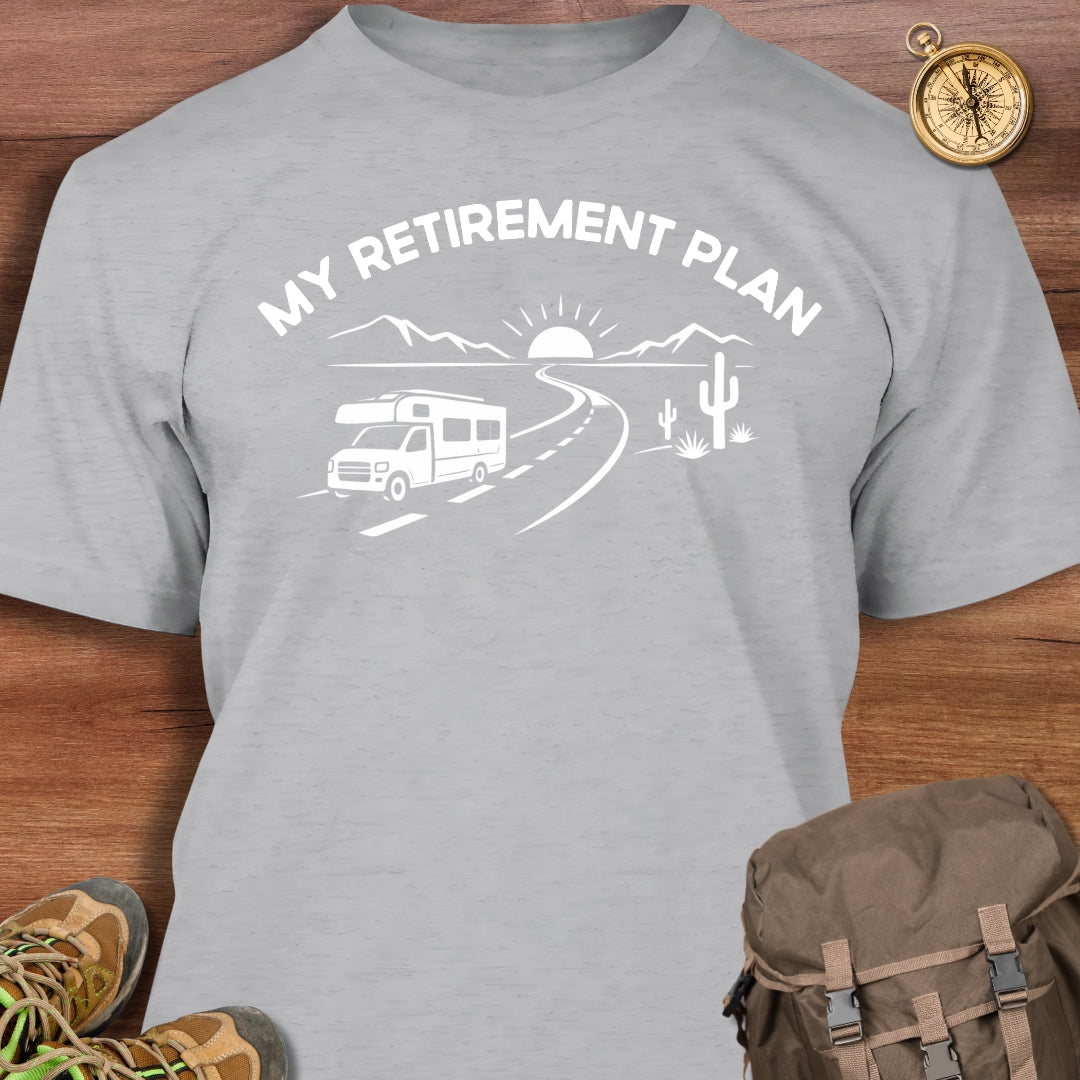 Retirement Plan T-Shirt
