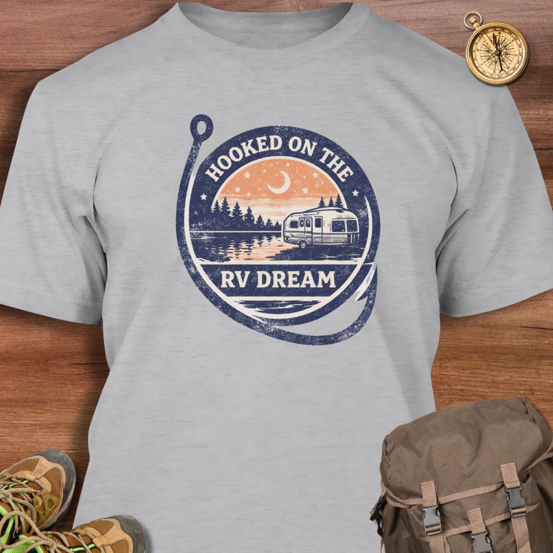 Hooked on the RV Dream T-Shirt