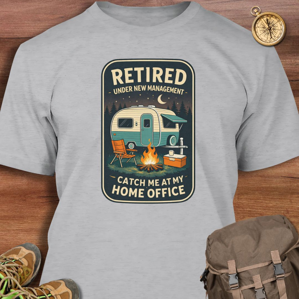 Retired Under New Management T-Shirt