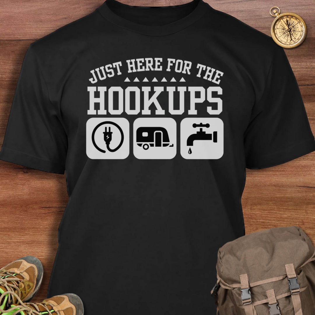 Here for Hookups T-Shirt