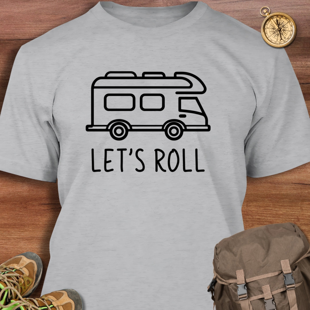 Let's Roll T-Shirt