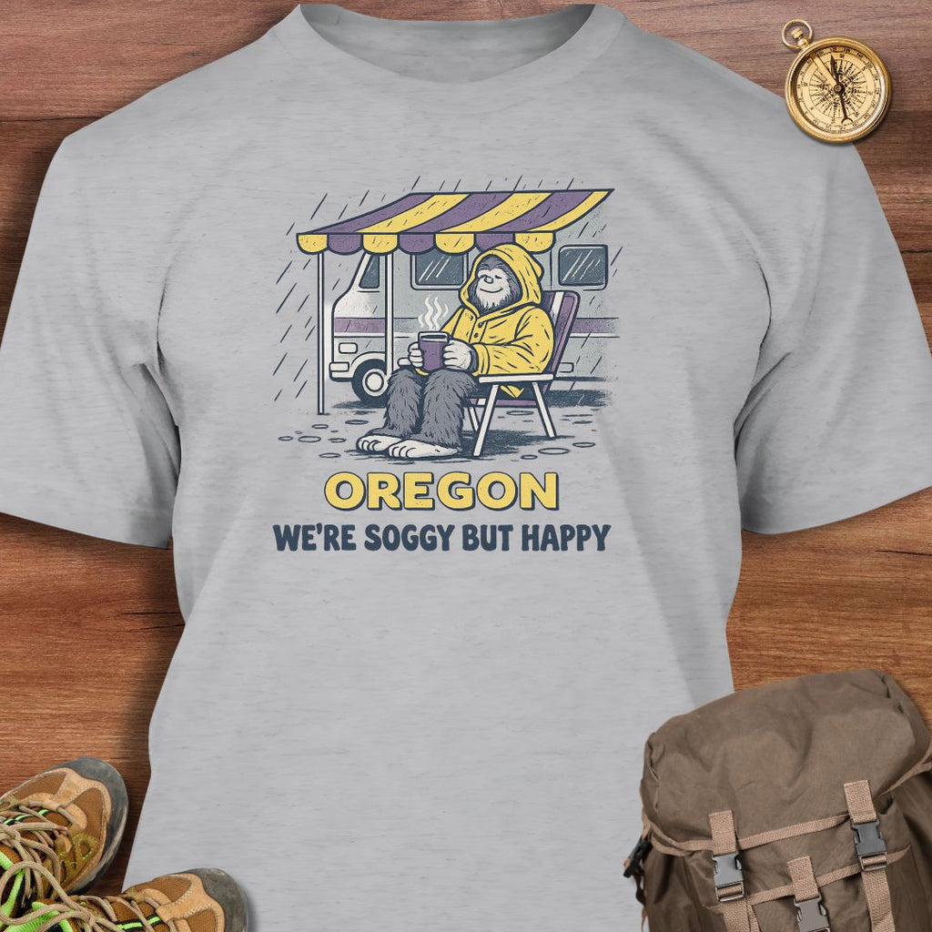 Oregon We're Soggy But Happy T-Shirt
