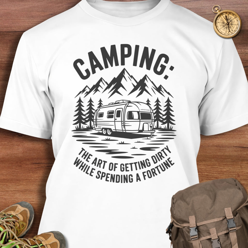 Camping: Art of Spending Fortune T-Shirt