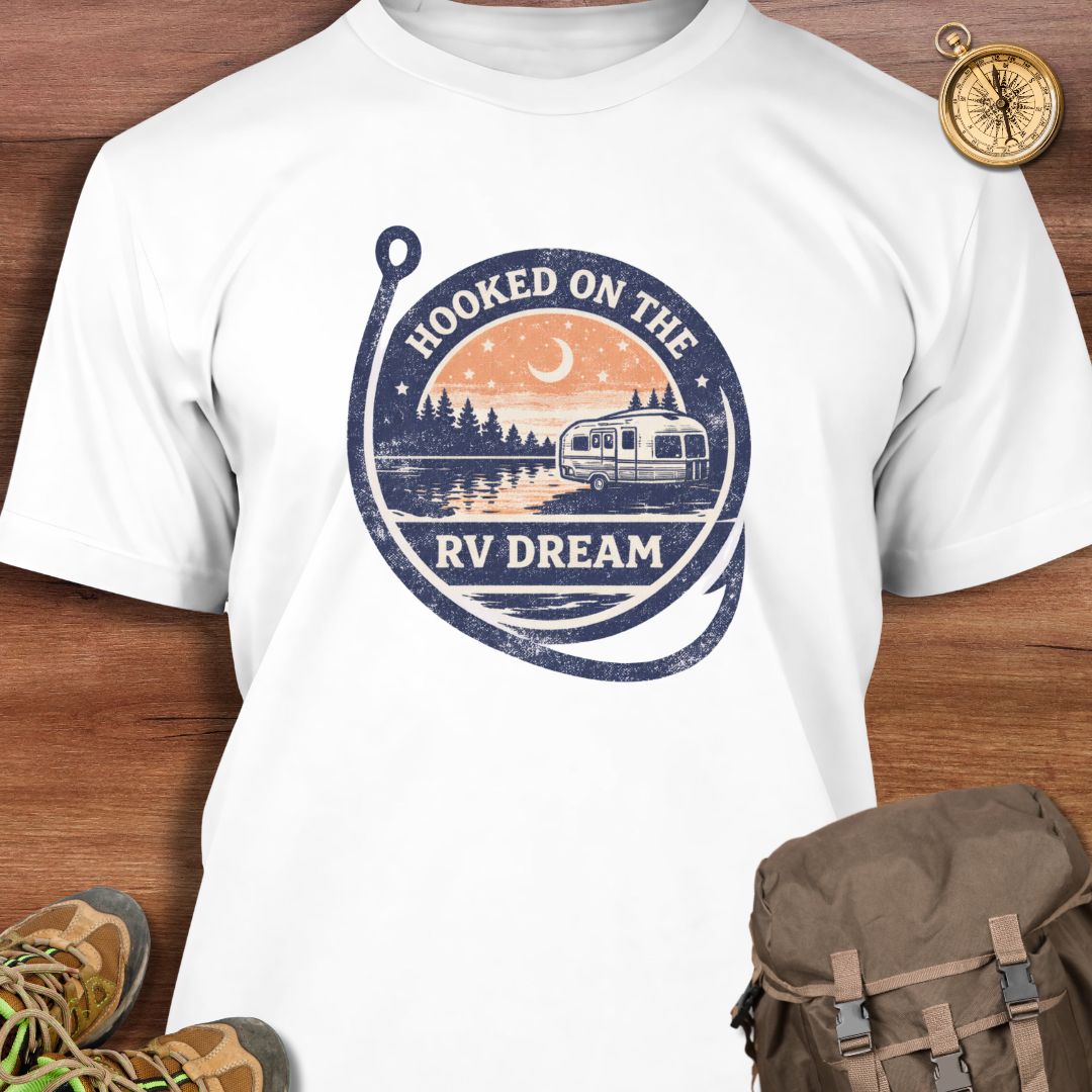 Hooked on the RV Dream T-Shirt