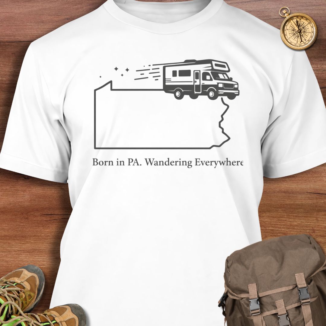 Born in PA Wandering Everywhere T-Shirt