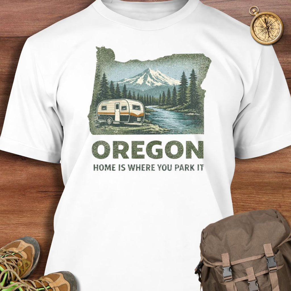 Oregon Home Is Where You Park It T-Shirt