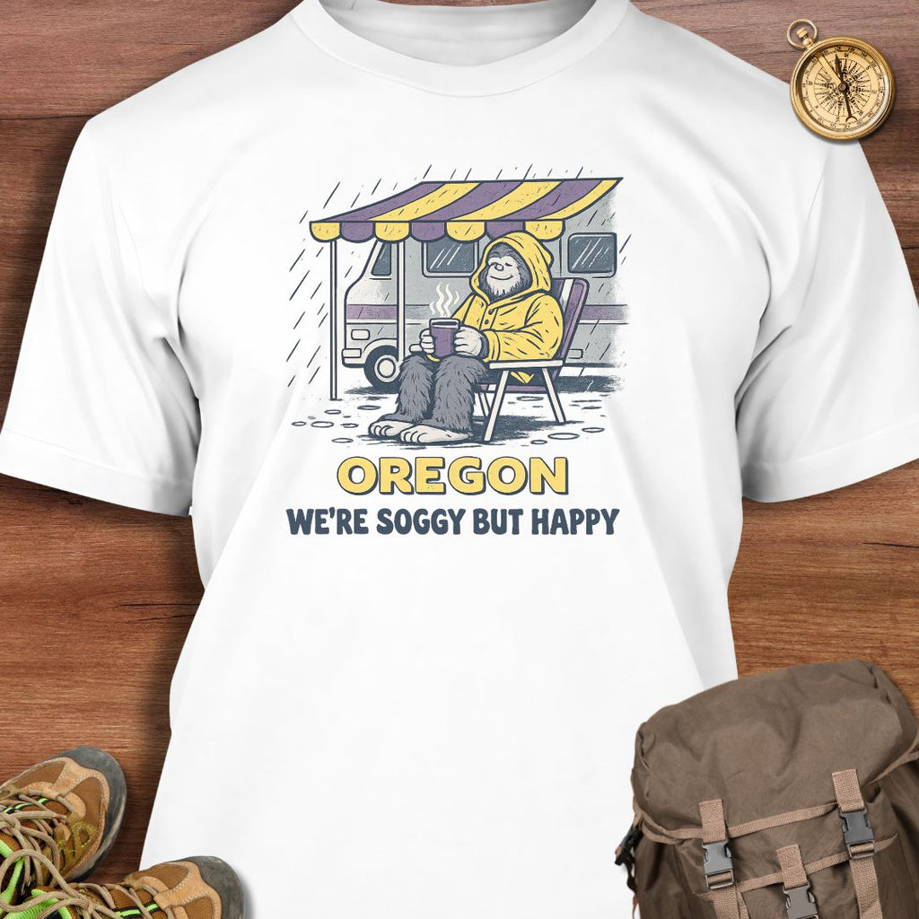 Oregon We're Soggy But Happy T-Shirt