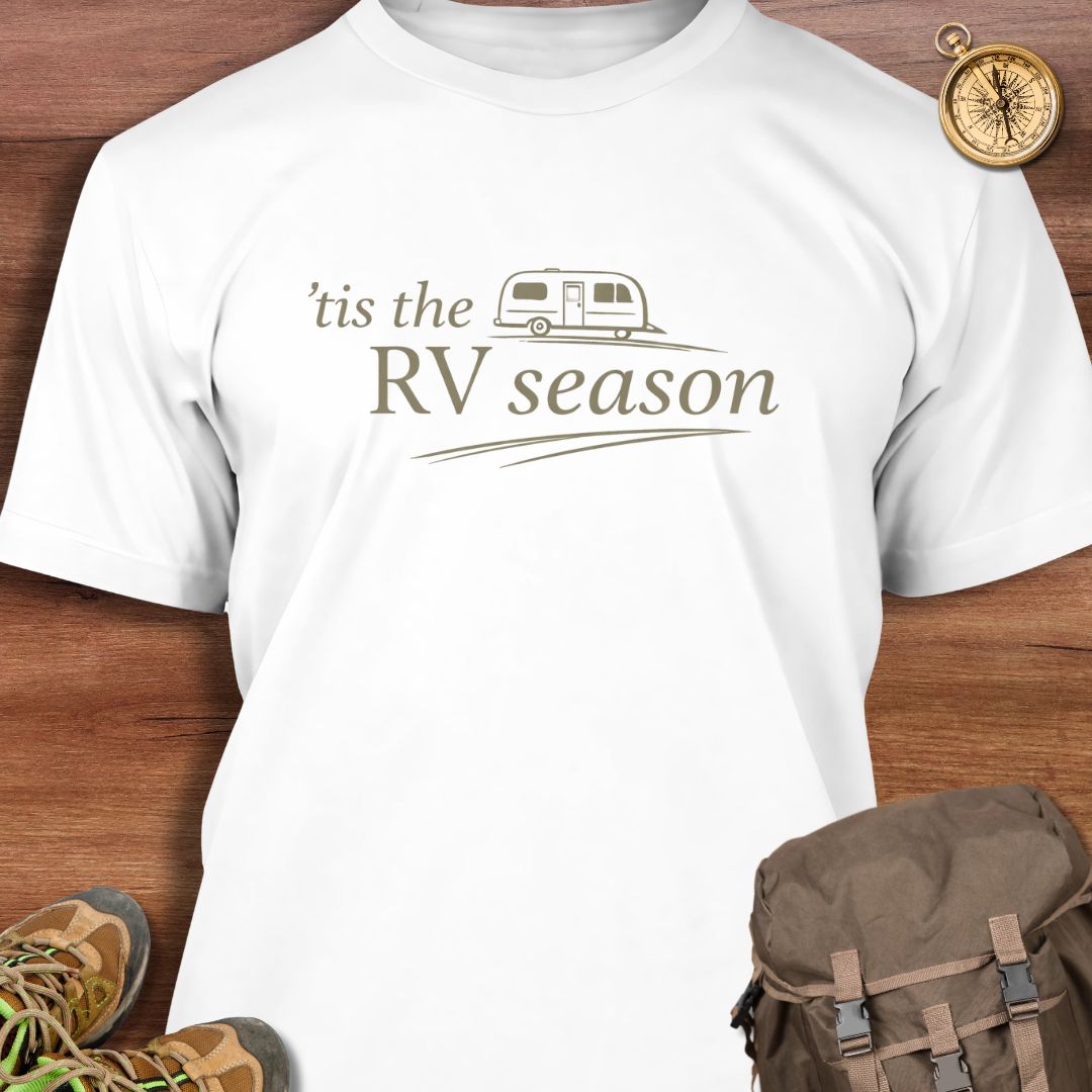'Tis RV Season T-Shirt
