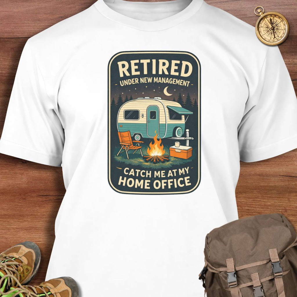 Retired Under New Management T-Shirt