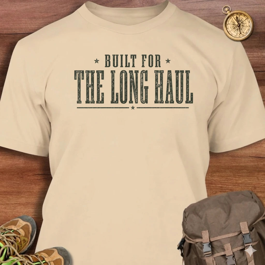 Built for Long Haul T-Shirt