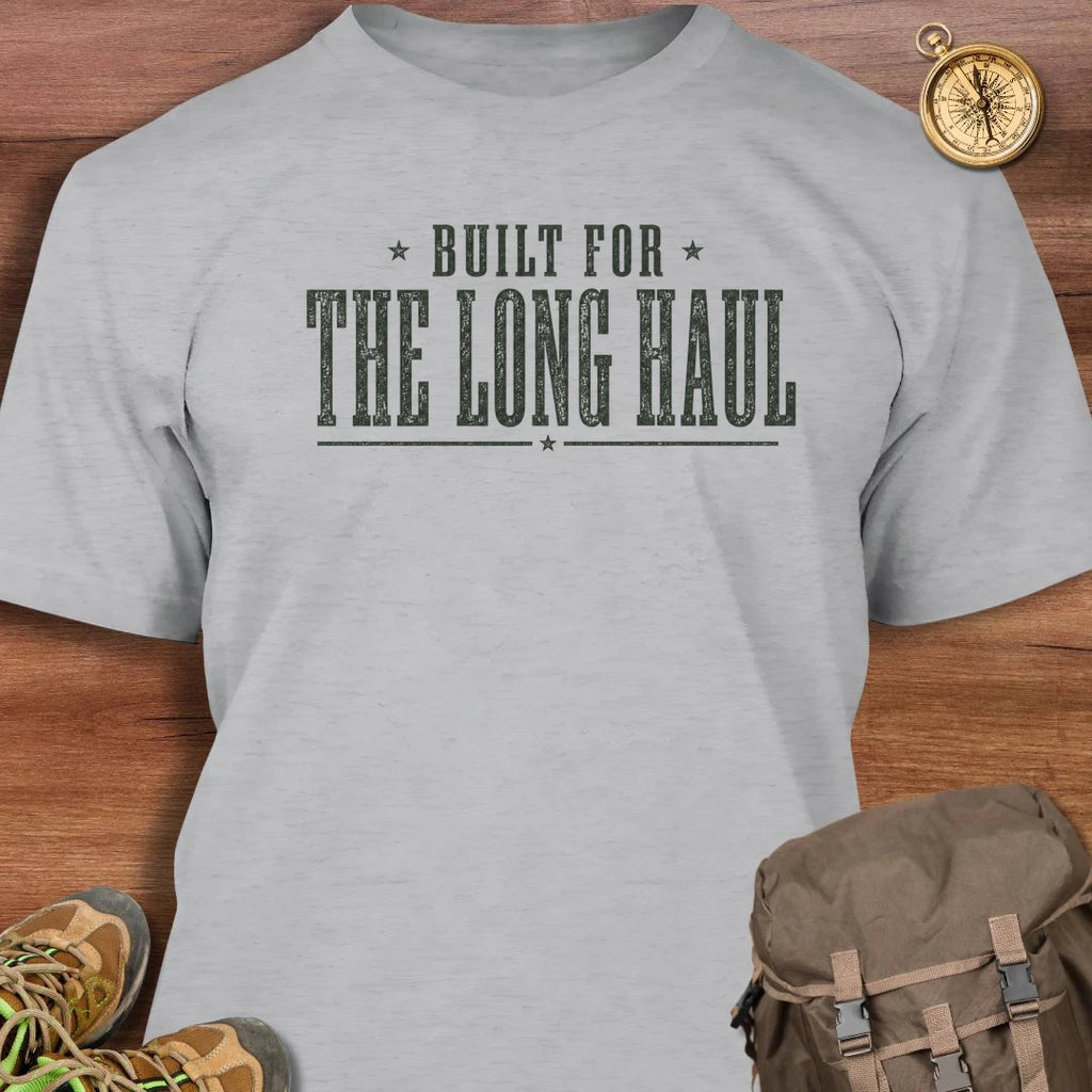 Built for Long Haul T-Shirt