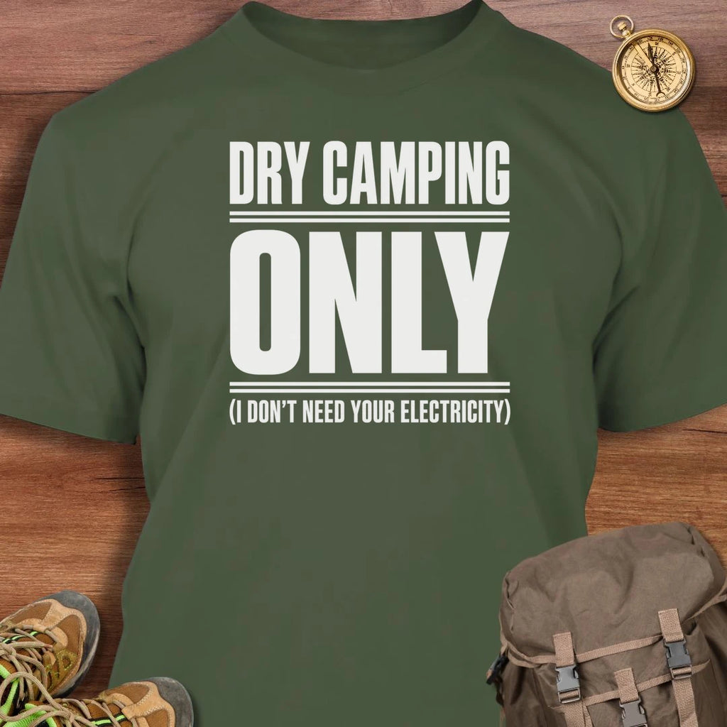 Dry Camping Only T-Shirt