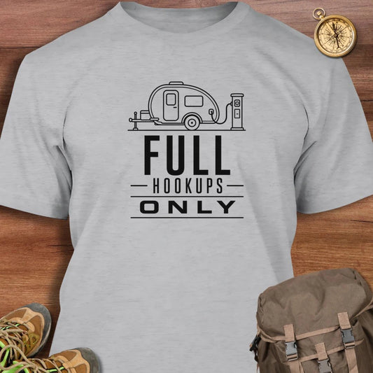 Full Hookups T-Shirt