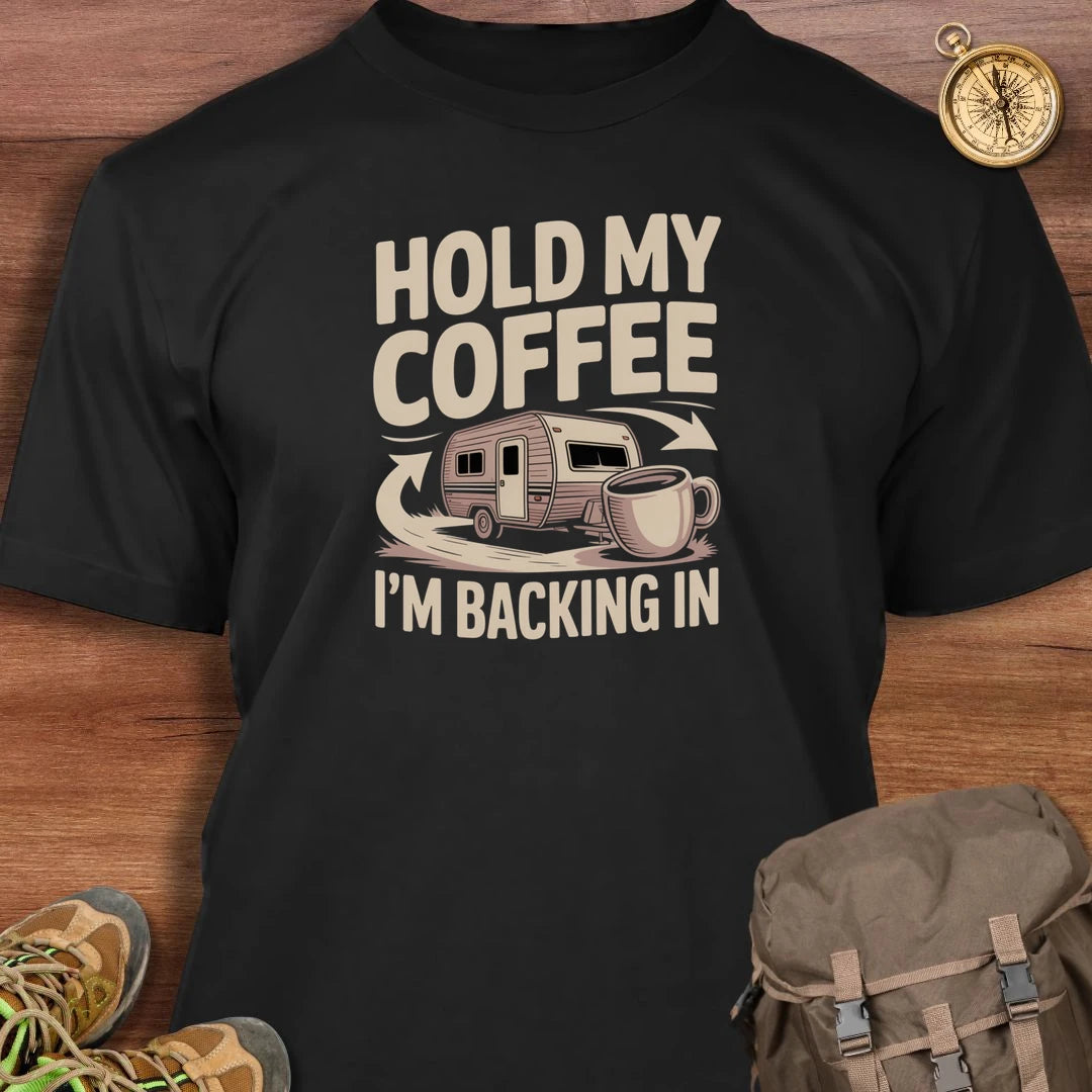 Hold My Coffee T-Shirt