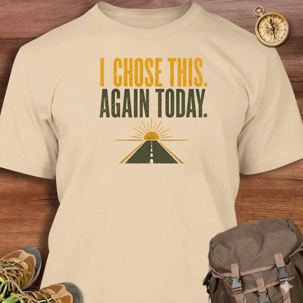 I Chose This T-Shirt