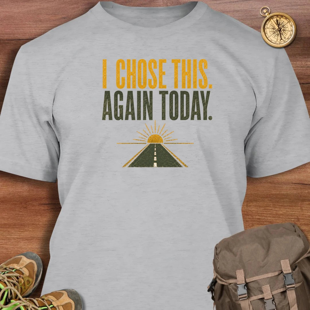I Chose This T-Shirt
