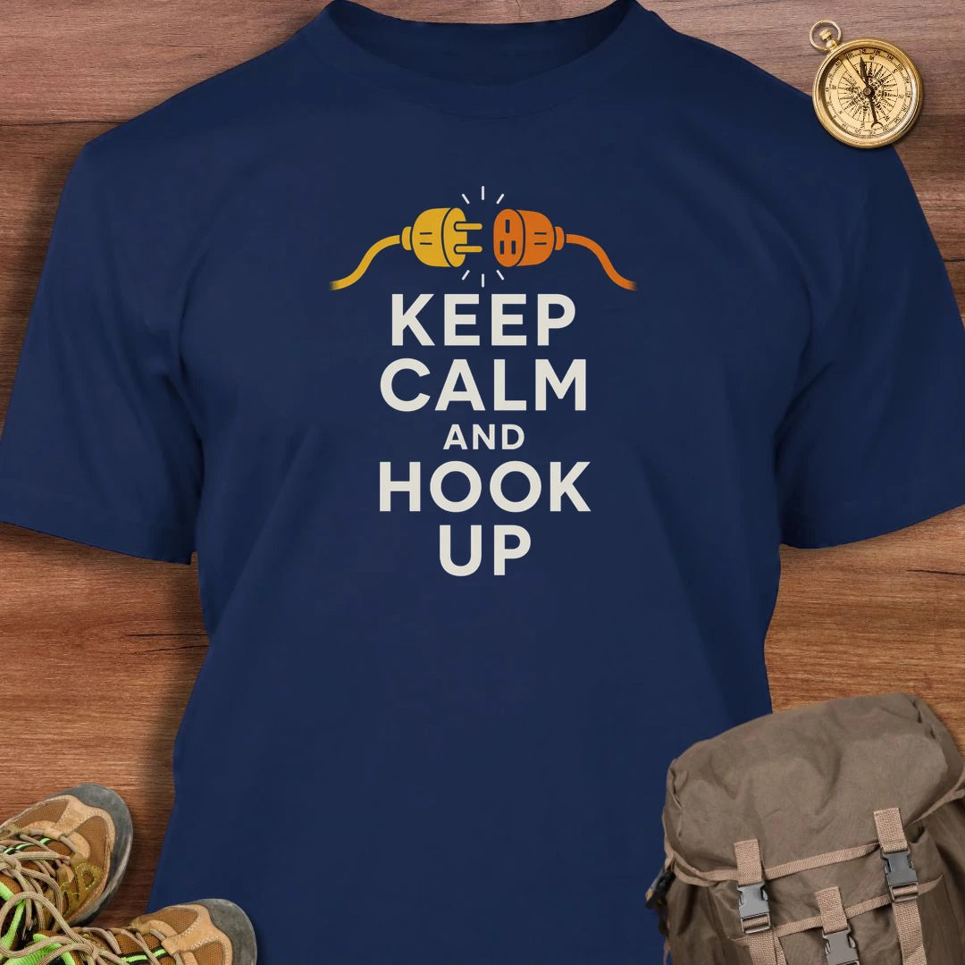Keep Calm & Hook Up T-Shirt