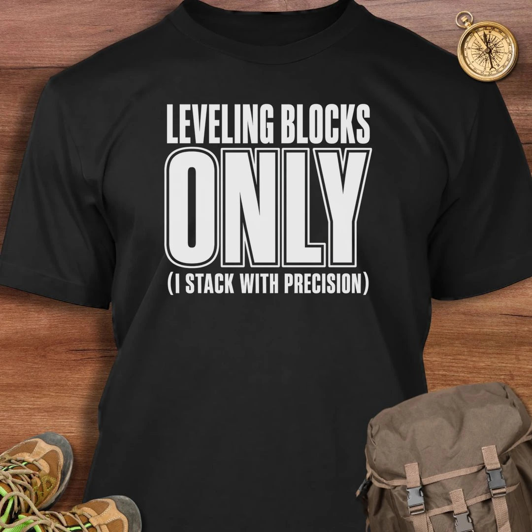 Leveling Blocks T-Shirt