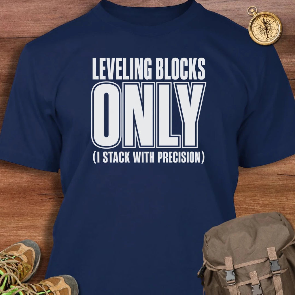 Leveling Blocks T-Shirt