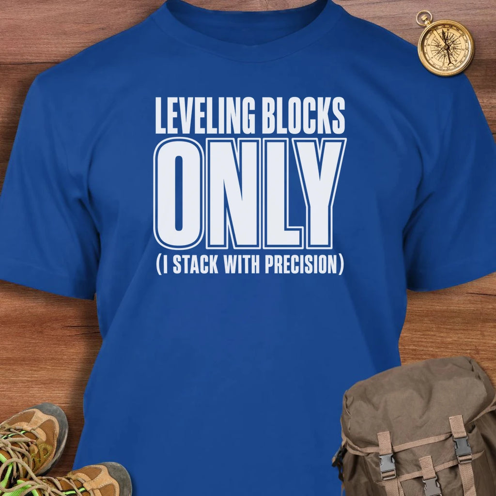 Leveling Blocks T-Shirt