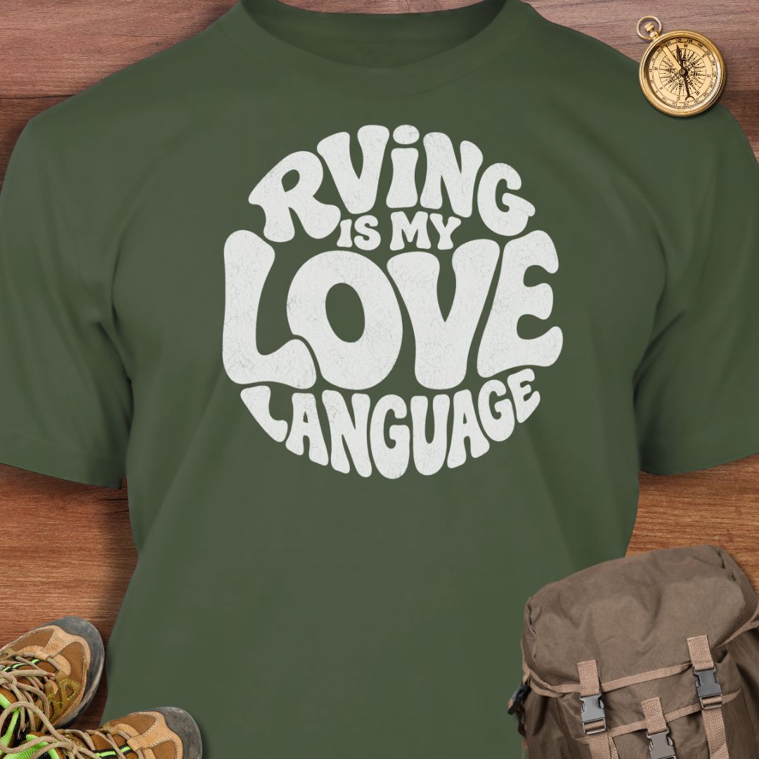 RVing Is My Love Language T-Shirt