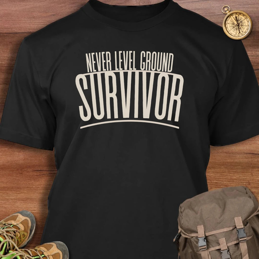 Never Level Ground Survivor T-Shirt