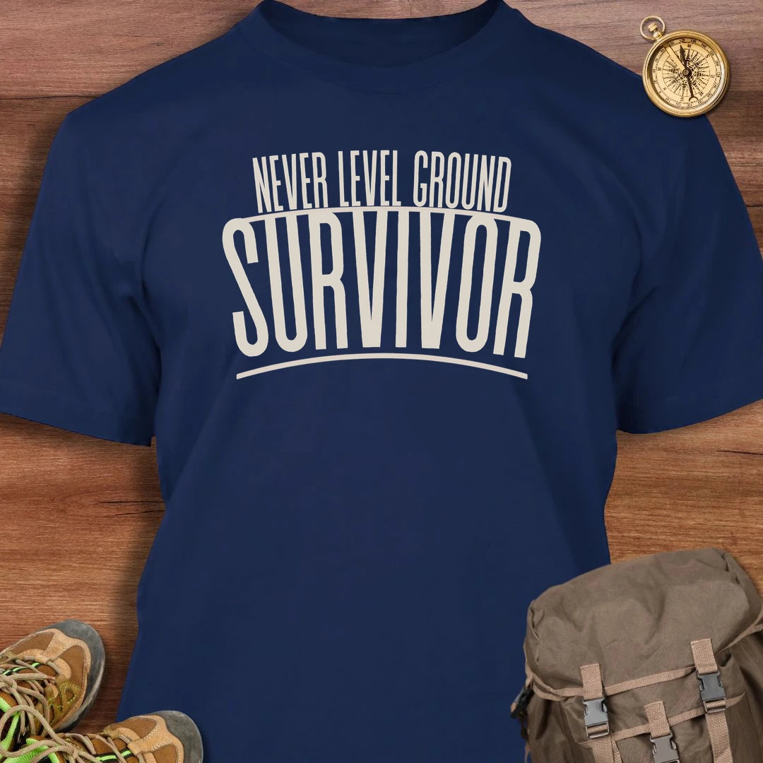 Never Level Ground Survivor T-Shirt