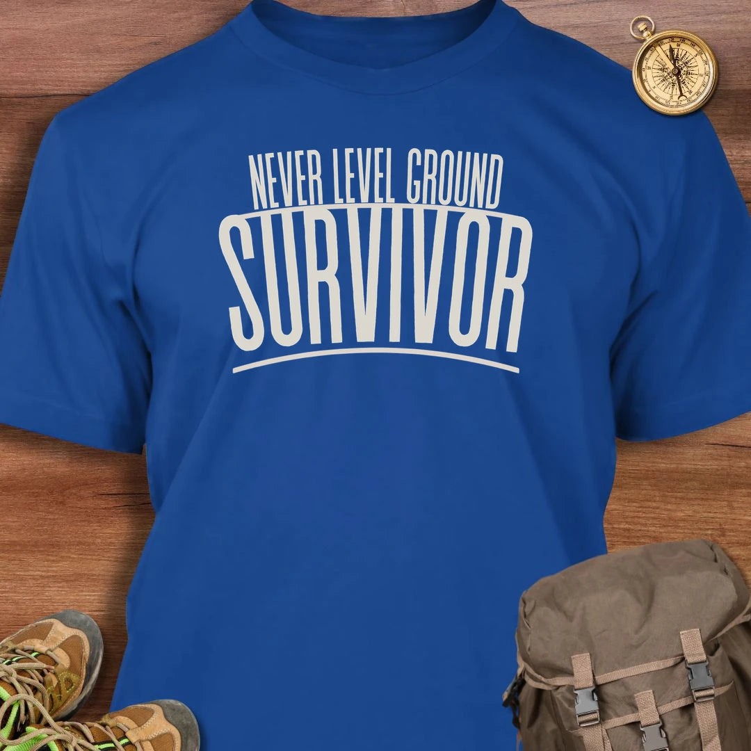 Never Level Ground Survivor T-Shirt