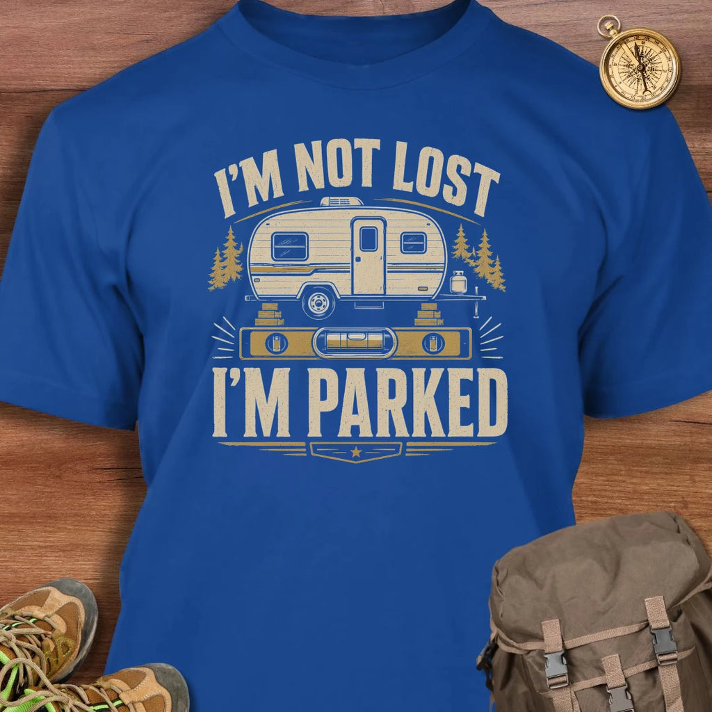Not Lost Parked T-Shirt