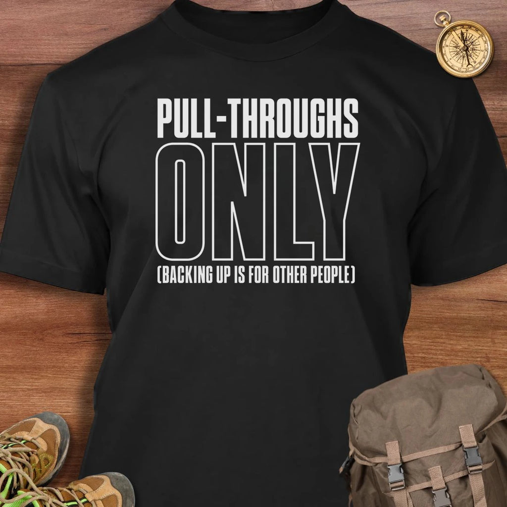 Pull Throughs T-Shirt