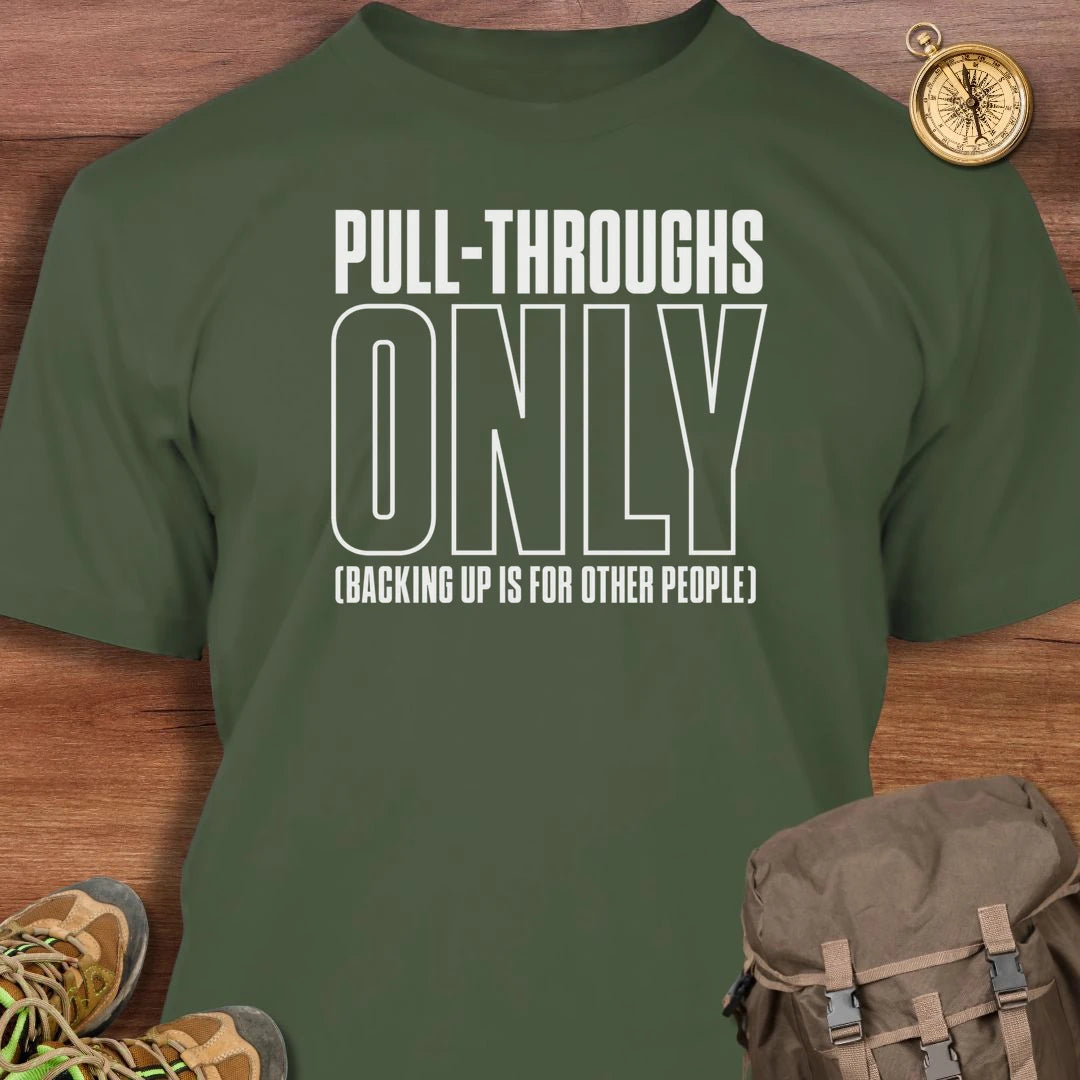 Pull Throughs T-Shirt