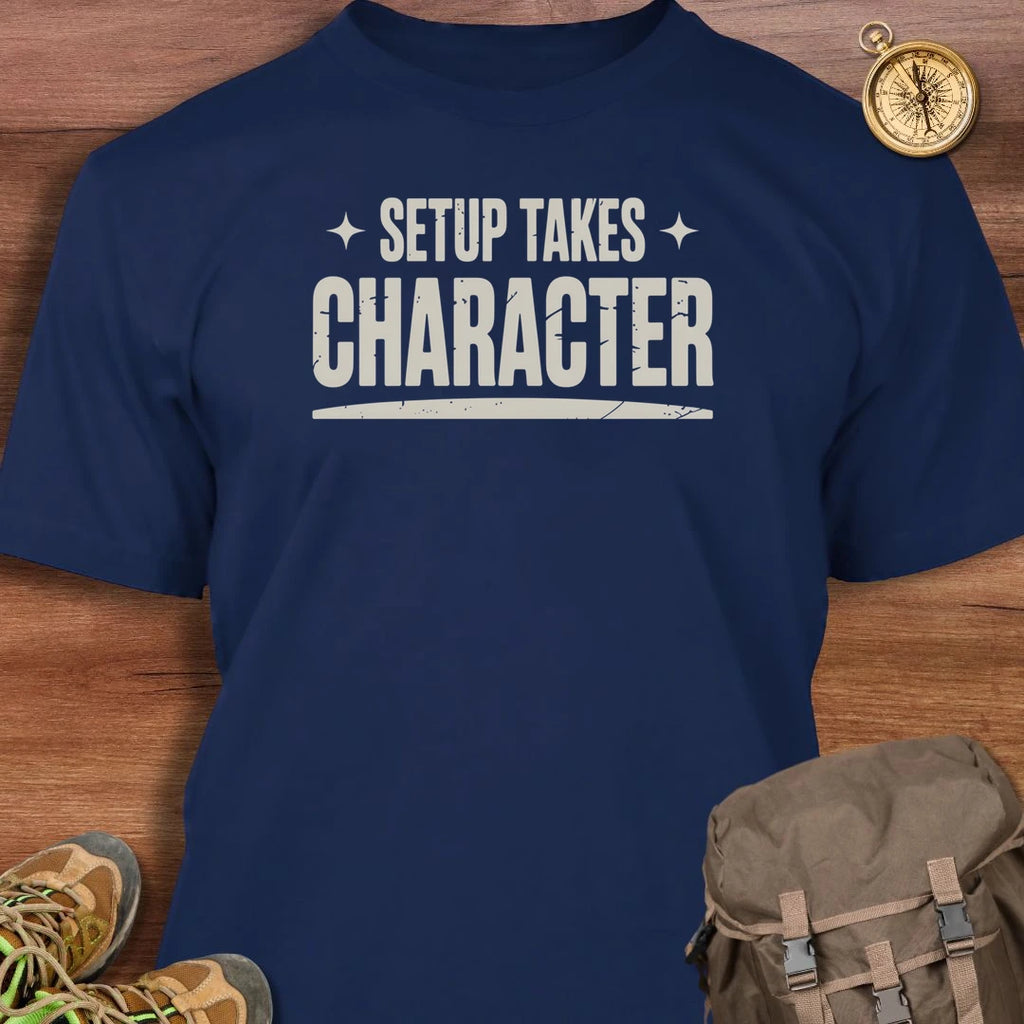 Setup Takes Character T-Shirt