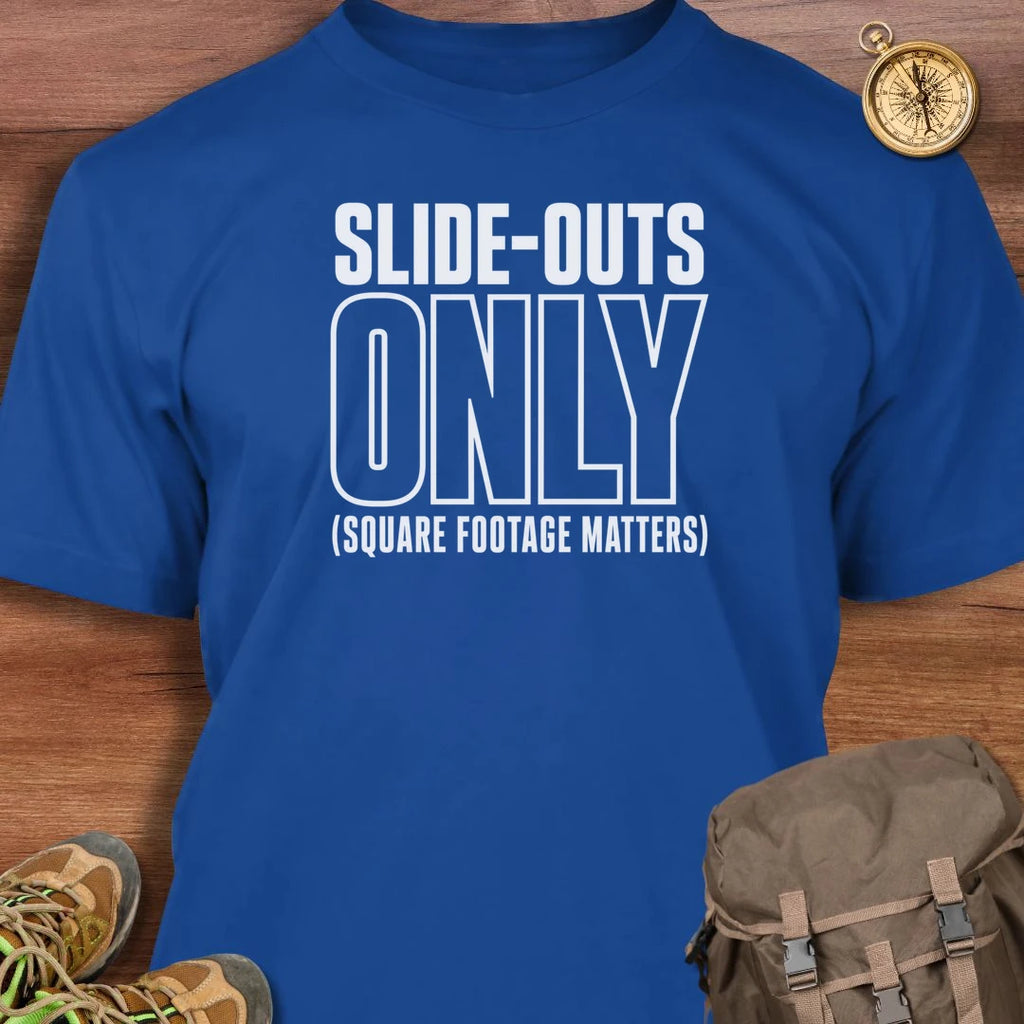 Slide Outs Only T-Shirt