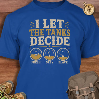 Tanks Decide T-Shirt