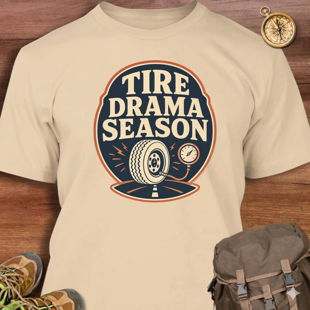 Tire Drama Season T-Shirt