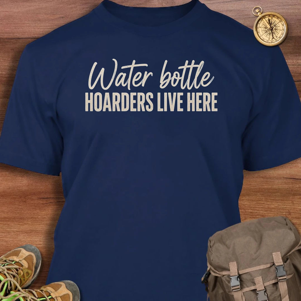 Water Bottle Hoarders T-Shirt